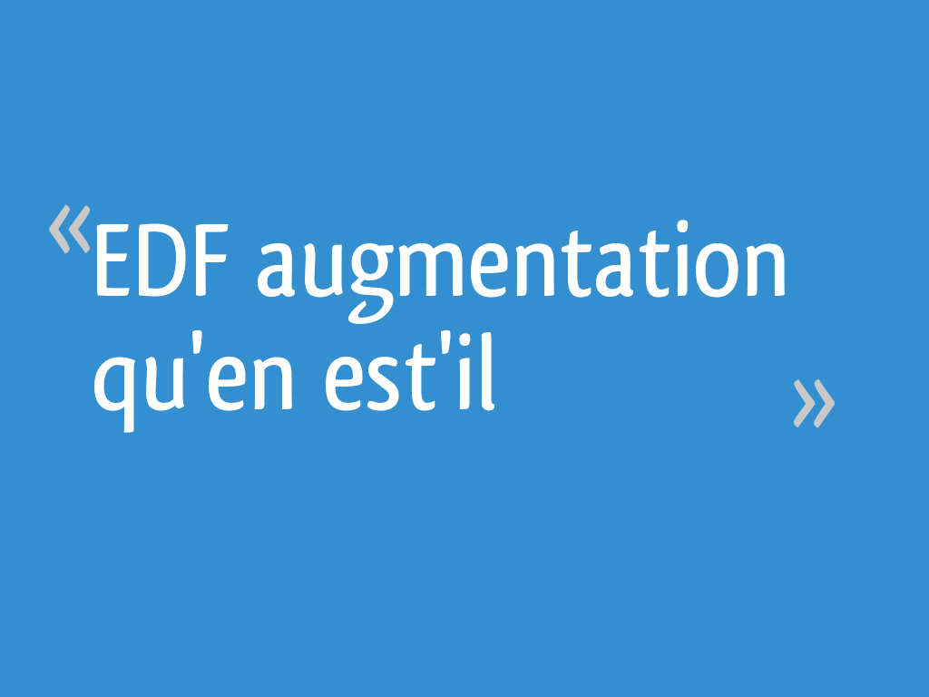 edf-augmentation-qu-en-est-il-68-messages