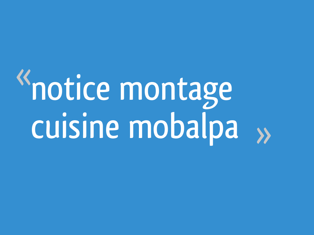 Notice montage cuisine mobalpa
