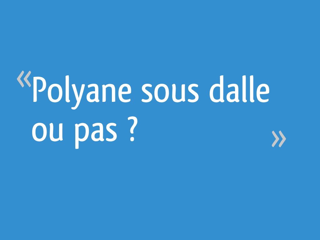 Polyane sous dalle