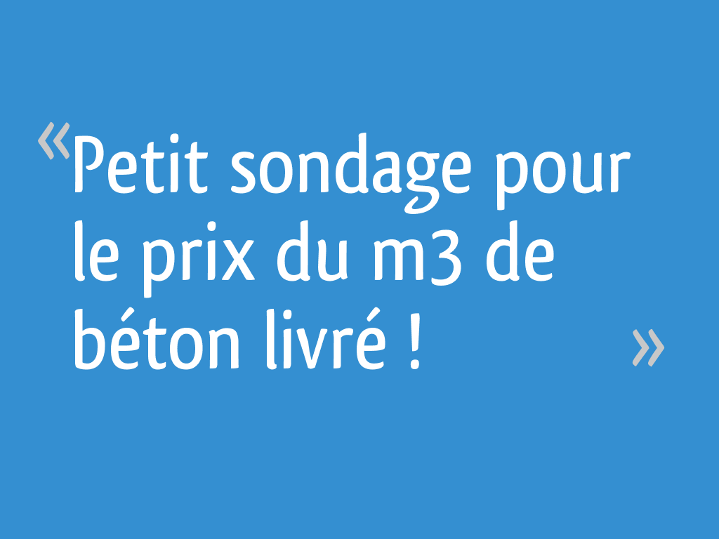 Prix du mètre cube de béton livré best sale