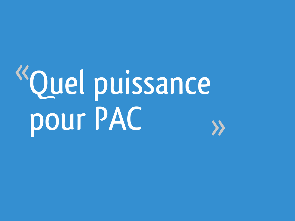 Quel Puissance Pour Pac 10 Messages