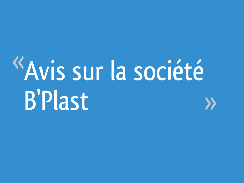 Avis sur la société B'Plast