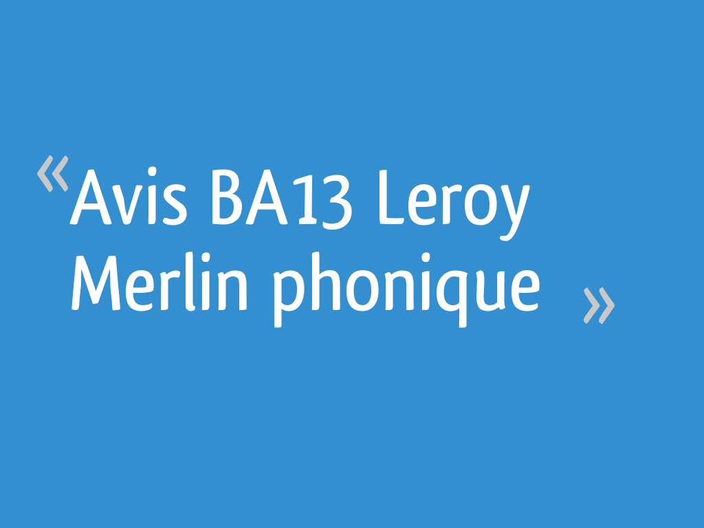 Placo Hydrofuge Leroy Merlin Prix