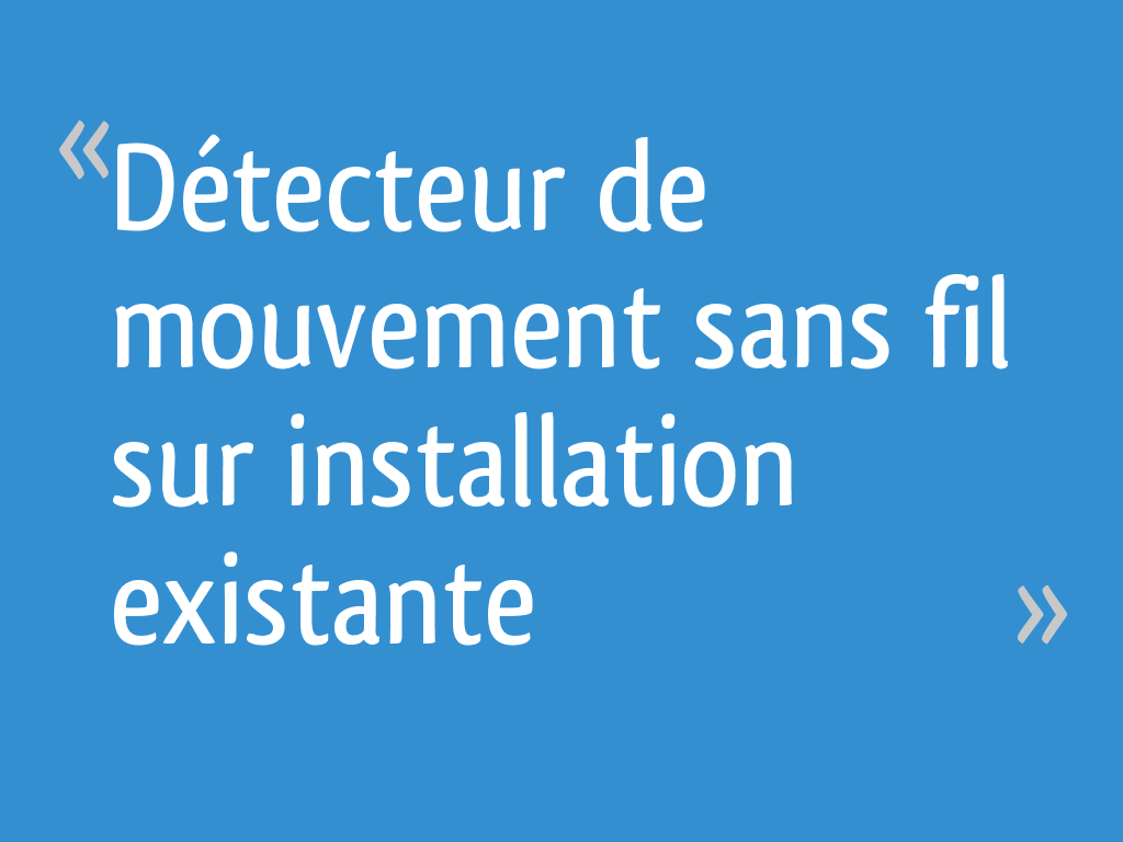 Comment installer un éclairage d'appoint avec détecteur de mouvement sans  fil et sans outil ? 