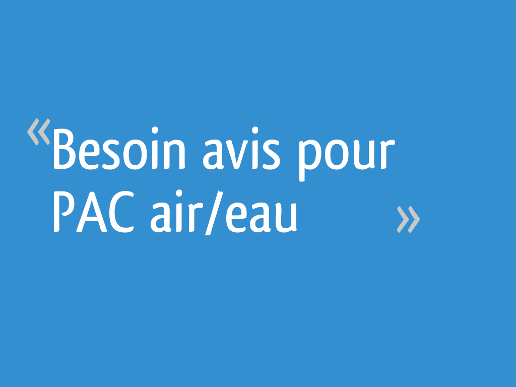 Besoin Avis Pour Pac Aireau 4 Messages