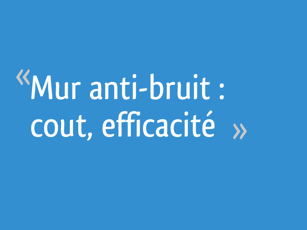 Dimensionner son mur anti-bruit SILENZO