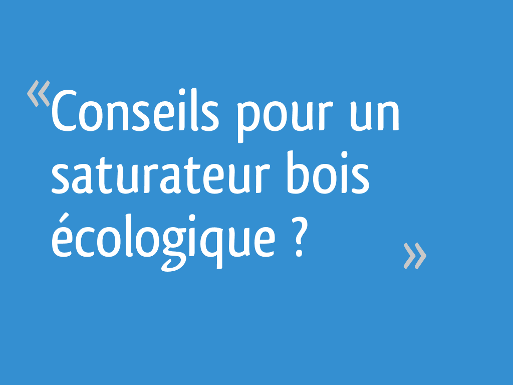 Saturateur bois pour vos aménagements extérieurs - Anova Bois