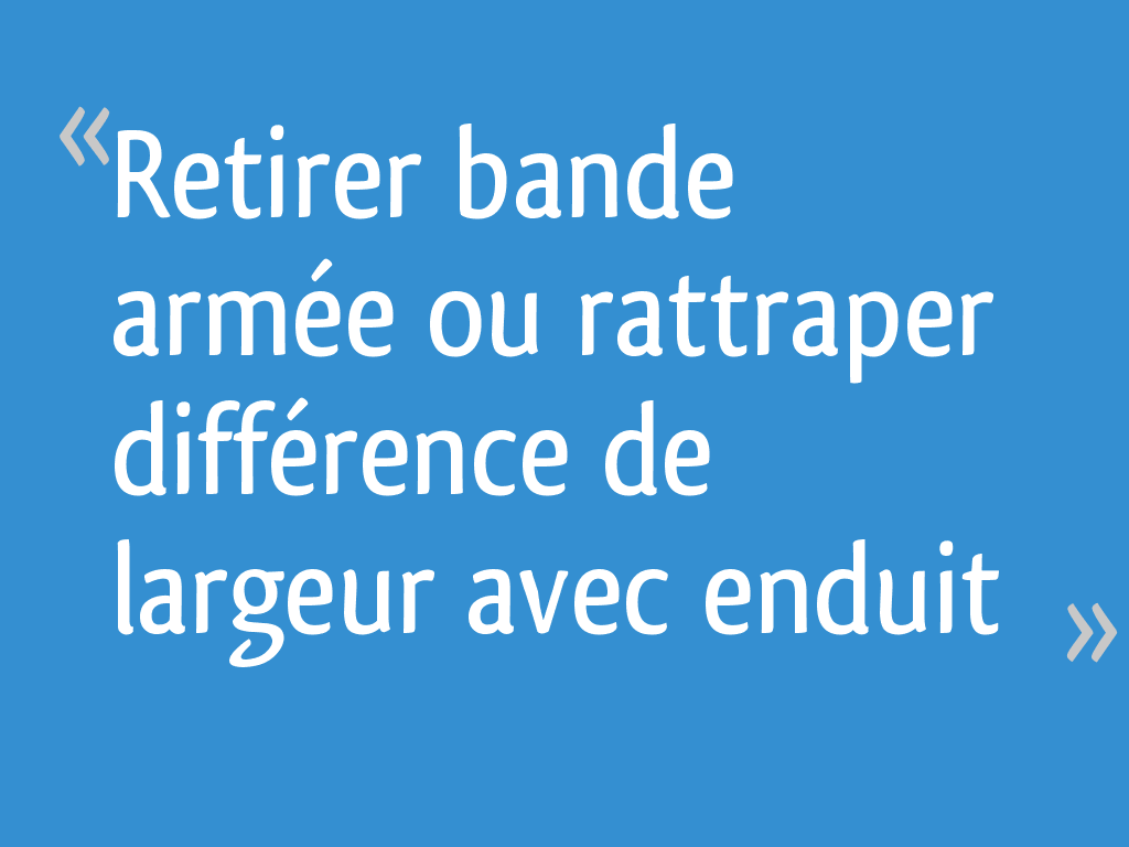 Comment protéger les angles de votre maison des chocs ? La solution : la  bande armée Habito® 