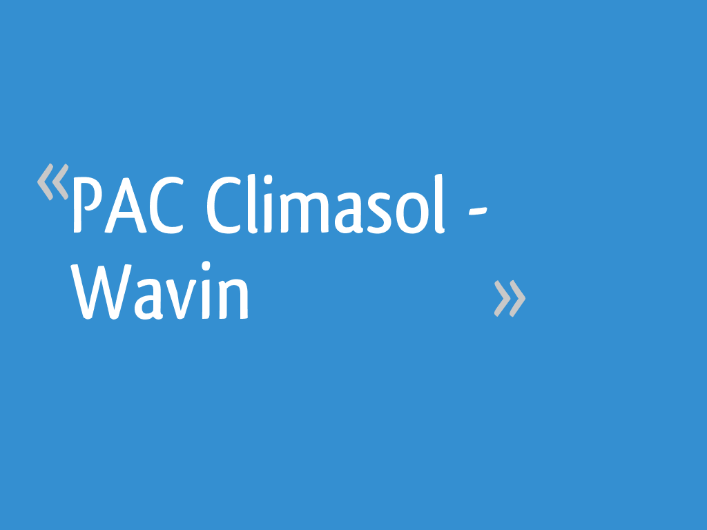 PAC Climasol - Wavin - 29 messages