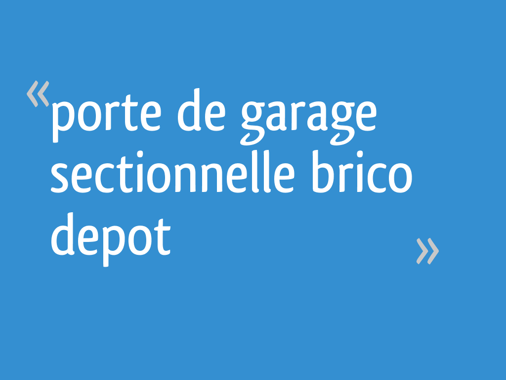 Motorisation pour porte de garage sectionnelle - Brico Dépôt