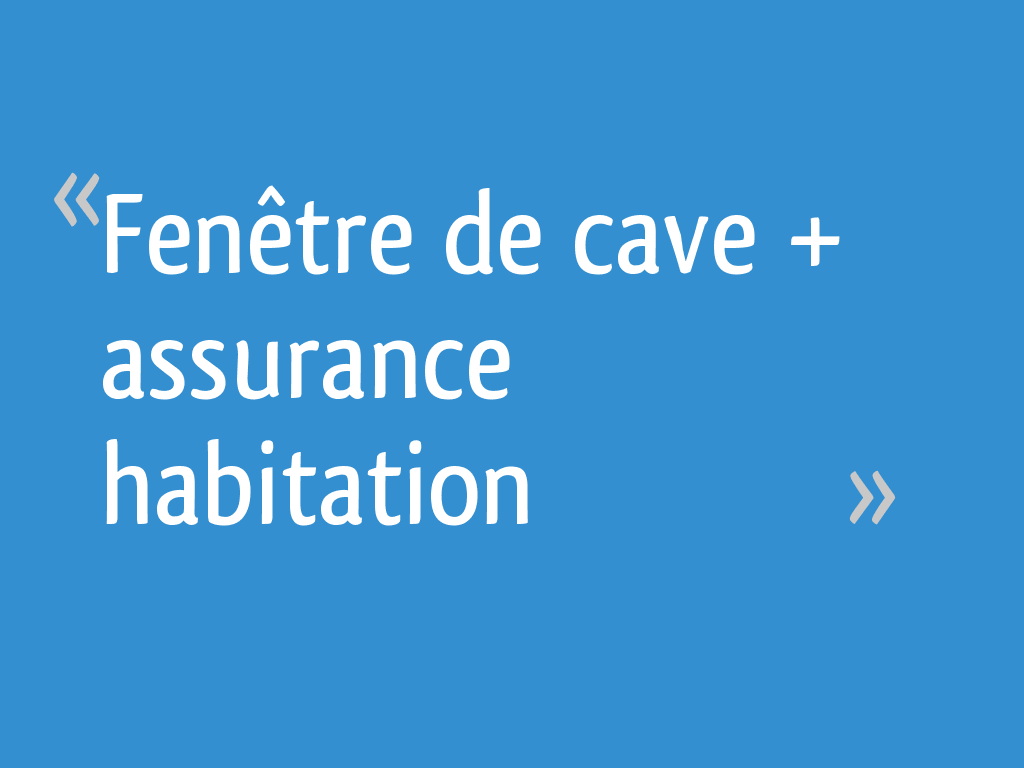 Forum avis assurance habitation